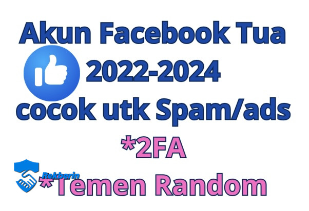 Akun fb tua/old tahun 2022-2024 untuk spam/ads - Akun - Dijual oleh alfiazzahra_ di Rekberin